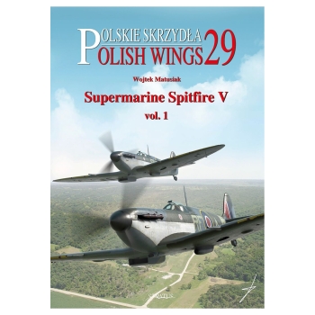 Polish Wings No. 29: Supermarine Spitfire V vol.1